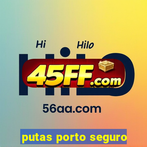 putas porto seguro